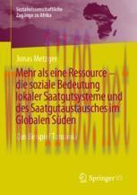 [PDF]Mehr als eine Ressource - die soziale Bedeutung lokaler Saatgutsysteme und des Saatgutaust...