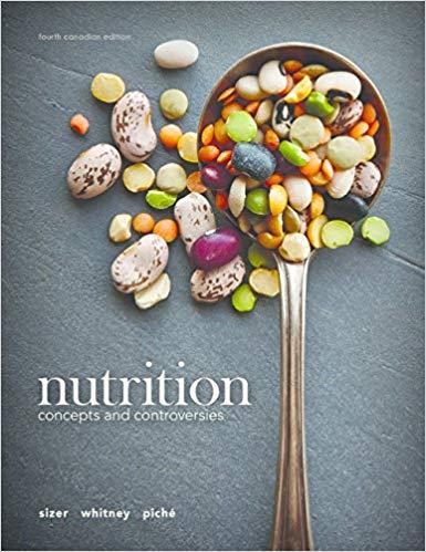 Nutrition Concepts and Controversies, 4th Canadian Edition [Frances Sizer]