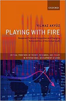 (PDF)Playing with Fire: Deepened Financial Integration and Changing Vulnerabilities of the Glob...