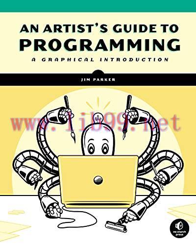 [FOX-Ebook]An Artist's Guide to Programming: A Graphical Introduction