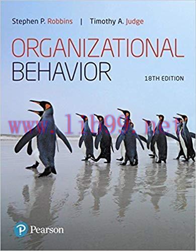 (PDF)Organizational Behavior (18th Edition) (What&rsquo;s New in Management) 18th Edition