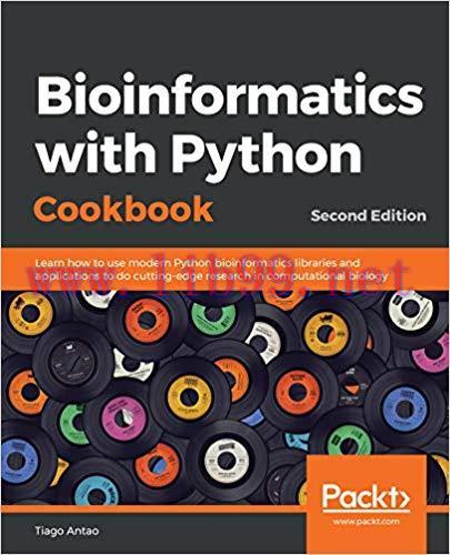 Bioinformatics with Python Cookbook: Learn how to use modern Python bioinformatics libraries an...