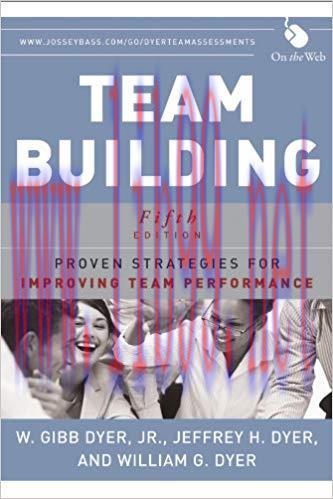 Team Building: Proven Strategies for Improving Team Performance 5th Edition,