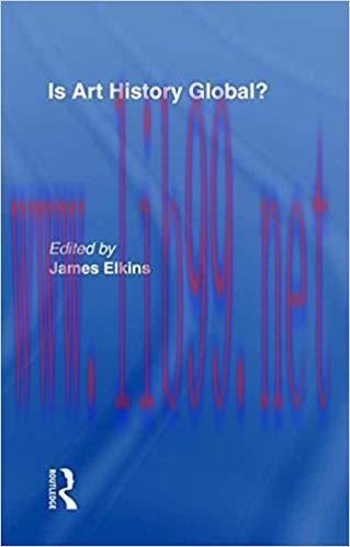 Is Art History Global? (The Art Seminar) 1st Edition,