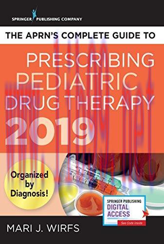 [AME]The APRN's Complete Guide to Prescribing Pediatric Drug Therapy 2019