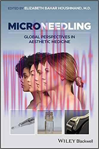 [PDF]Microneedling Global Perspectives in Aesthetic Medicine