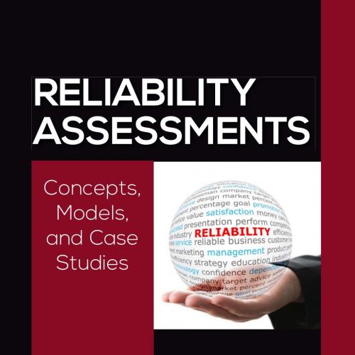 Reliability assessments_ concepts, models, and case studies