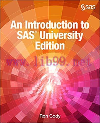 An Introduction to SAS University Edition 1st Edition,
