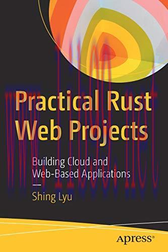 [FOX-Ebook]Practical Rust Web Projects: Building Cloud and Web-Based Applications