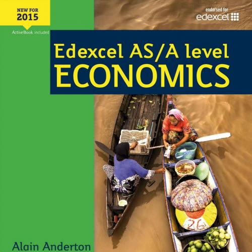 Edexcel AS_A Level Economics (E - Alain Anderton
