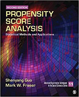 Propensity Score Analysis: Statistical Methods and Applications (Advanced Quantitative Techniqu...