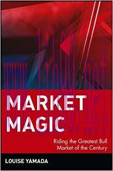 (PDF)Market Magic: Riding the Greatest Bull Market of the Century (Wiley Investment Book 1) 1st...