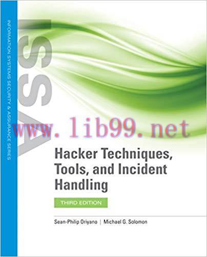 Hacker Techniques, Tools, and Incident Handling 3rd Edition,
