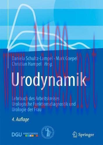 [AME]Urodynamik: Lehrbuch des Arbeitskreises Urologische Funktionsdiagnostik und Urologie der F...
