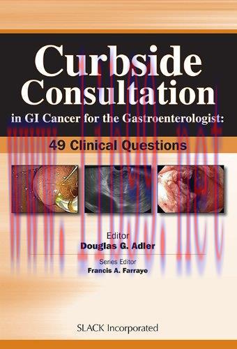 [AME]Curbside Consultation in GI Cancer for the Gastroenterologist: 49 Clinical Questions (Curb...