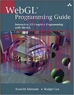 WebGL Programming Guide: Interactive 3D Graphics Programming with WebGL (OpenGL) 1st Edition,