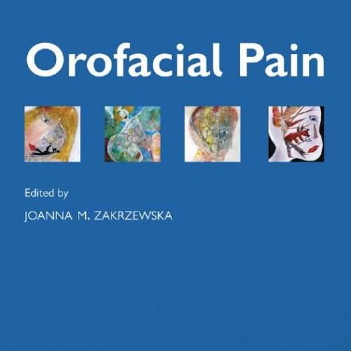 Orofacial Pain by Joanna M. Zakrzewska
