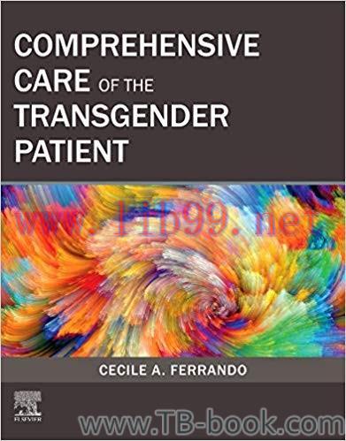 Comprehensive Care of the Transgender Patient 1st Edition by Cecile A Ferrando