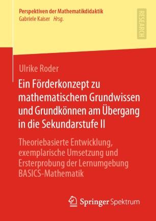 Ein F&ouml;rderkonzept zu mathematischem Grundwissen und Grundk&ouml;nnen am &Uuml;bergang in die Sekundarstuf...