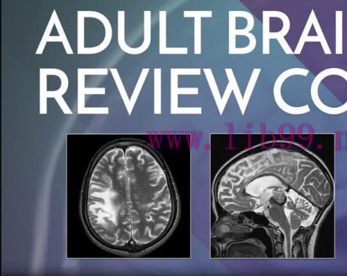 [AME]Adult Brain MRI Review Course - Online (CME VIDEOS)