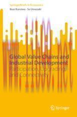 [PDF]Global Value Chains and Industrial Development: Participation, Upgrading, and Connectivity