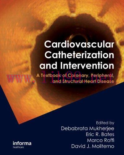 [AME]Cardiovascular Catheterization and Intervention: A Textbook of Coronary, Peripheral, and S...
