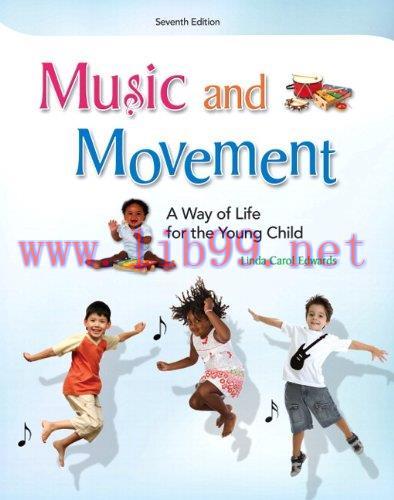 [FOX-Ebook]Music and Movement: A Way of Life for the Young Child, 7th Edition