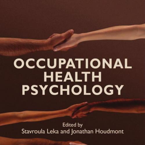 Occupational Health Psychology, Second Edition - Stavroula Leka, Jonathan Houdmont