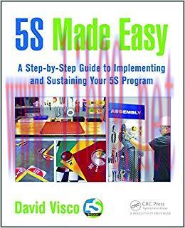 (PDF)5S Made Easy: A Step-by-Step Guide to Implementing and Sustaining Your 5S Program 1st Edit...