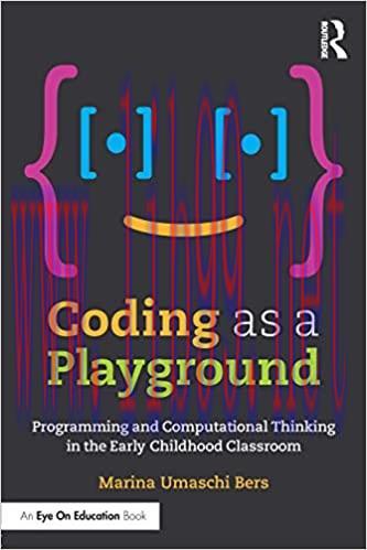 (PDF)Coding as a Playground: Programming and Computational Thinking in the Early Childhood Clas...