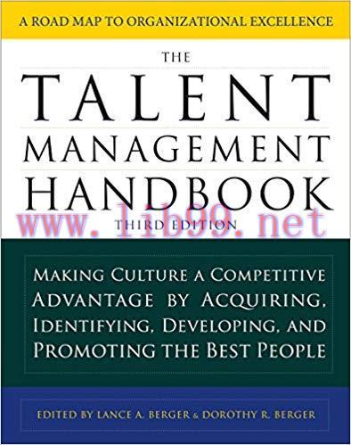 The Talent Management Handbook, Third Edition: Making Culture a Competitive Advantage by Acquir...