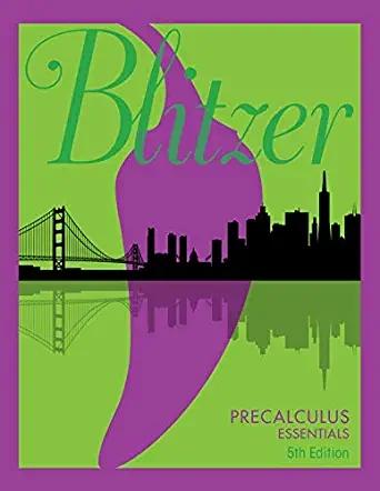 (Solution Manual)Precalculus Essentials 5th Edition by Robert F. Blitzer.zip
