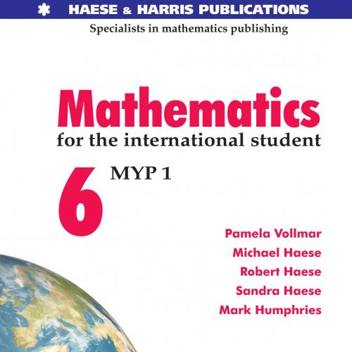 Mathematics for the International Student Year 6 IB - Wei Zhi