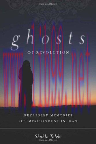 [FOX-Ebook]Ghosts of Revolution: Rekindled Memories of Imprisonment in Iran