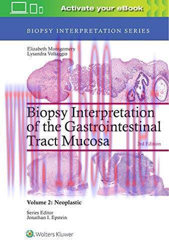 [AME]Biopsy Interpretation of the Gastrointestinal Tract Mucosa: Volume 2: Neoplastic (Biopsy I...