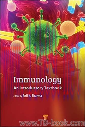 Immunology: An Introductory Textbook 1st Edition by Anil K. Sharma