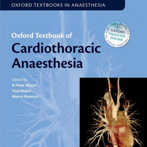 Oxford Textbook of Cardiothoracic Anaesthesia