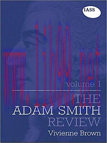 The Adam Smith Review: Volume 1 1st Edition,