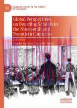 [PDF]Global Perspectives on Boarding Schools in the Nineteenth and Twentieth Centuries
