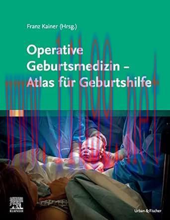 [AME]Operative Geburtsmedizin - Atlas für Geburtshilfe (German Edition) (True PDF from_ Publish...