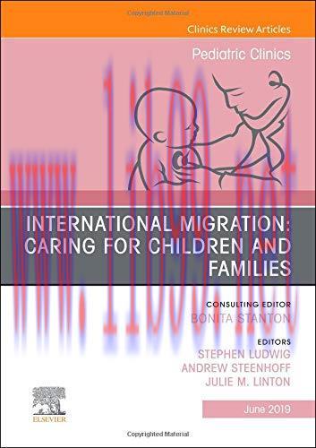 [AME]International Migration: Caring for Children and Families, An Issue of Pediatric Clinics o...