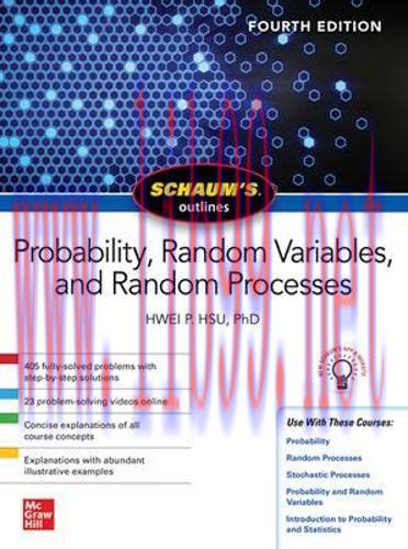 [FOX-Ebook]Schaum's Outline of Probability, Random Variables, and Random Processes, 4th Edition