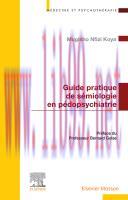 [PDF]Guide Pratique de S&eacute;miologie en P&eacute;dopsychiatrie