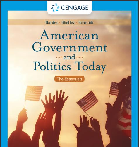 (IM)American Government and Politics Today The Essentials, Enhanced, 19th Edition.zip
