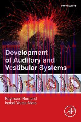[AME]Development of Auditory and Vestibular Systems, 4th Edition (ORIGINAL PDF from_ Publisher)