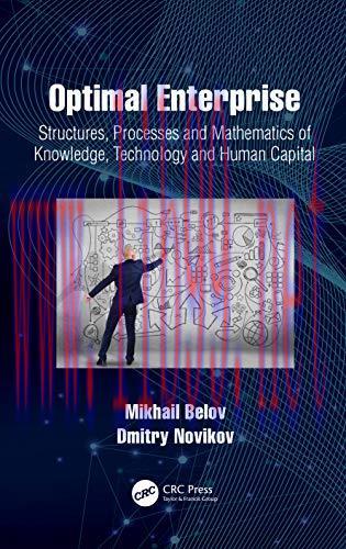 [FOX-Ebook]Optimal Enterprise: Structures, Processes and Mathematics of Knowledge, Technology a...