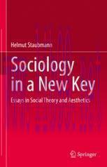 [PDF]Sociology in a New Key: Essays in Social Theory and Aesthetics