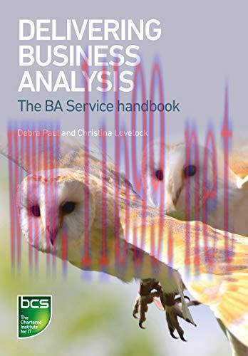[FOX-Ebook]Delivering Business Analysis: The BA Service handbook