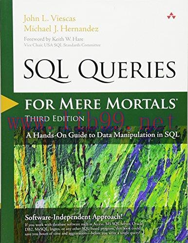 [FOX-Ebook]SQL Queries for Mere Mortals: A Hands-On Guide to Data Manipulation in SQL, 3rd Edit...