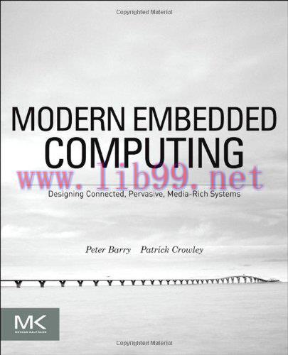 [FOX-Ebook]Modern Embedded Computing: Designing Connected, Pervasive, Media-Rich Systems